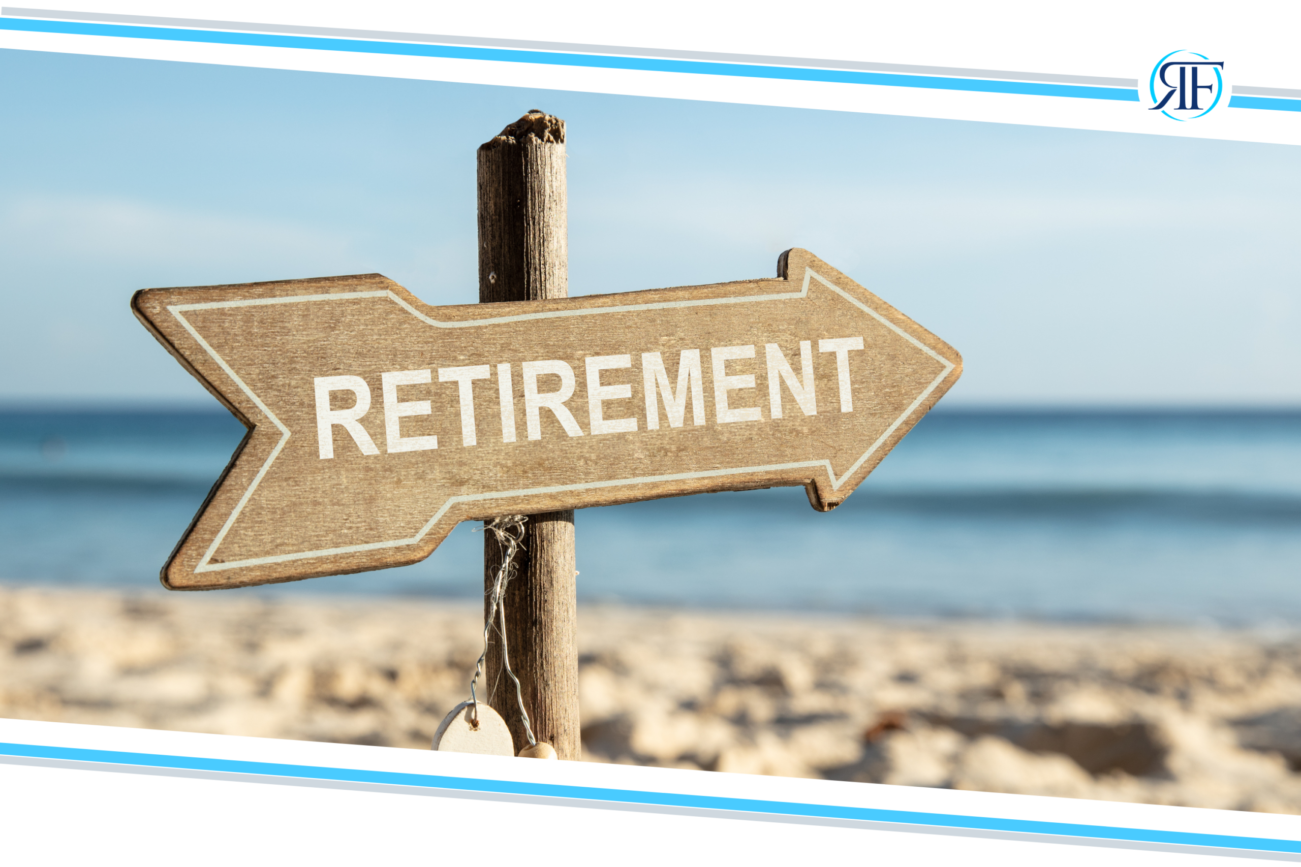 Retirement Income Drawdown Strategy Blog photo of retirement sign in the sand